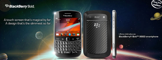 Ufone Launched BlackBerry Bold 9900 for Rs.55,000 in Pakistan 1 ufone blackberry bold 9900